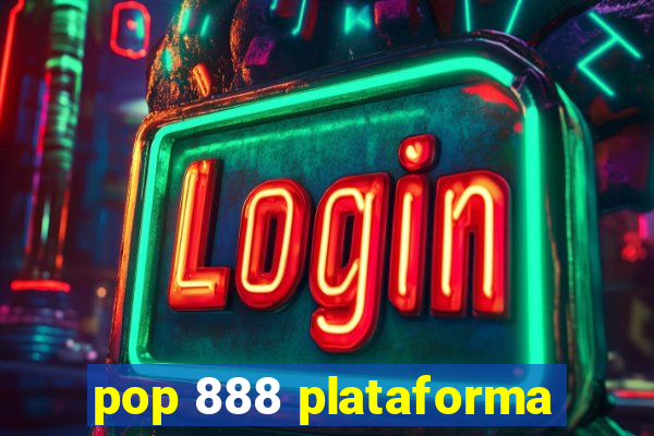 pop 888 plataforma